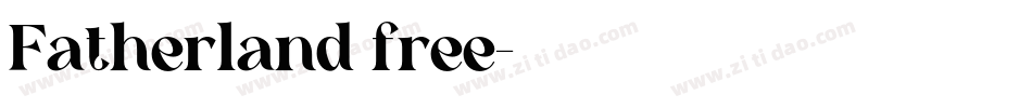 Fatherland free字体转换